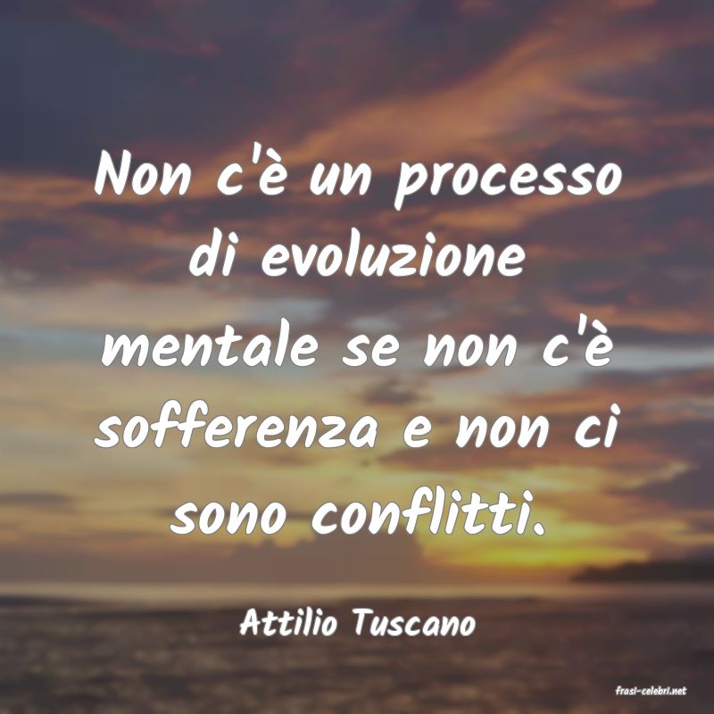 frasi di  Attilio Tuscano
