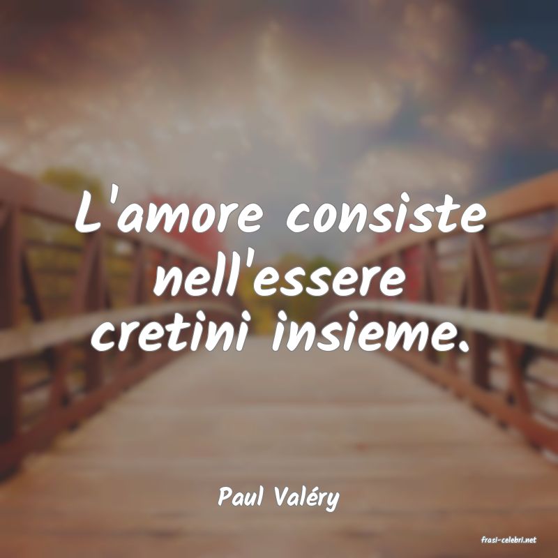 frasi di Paul Valry