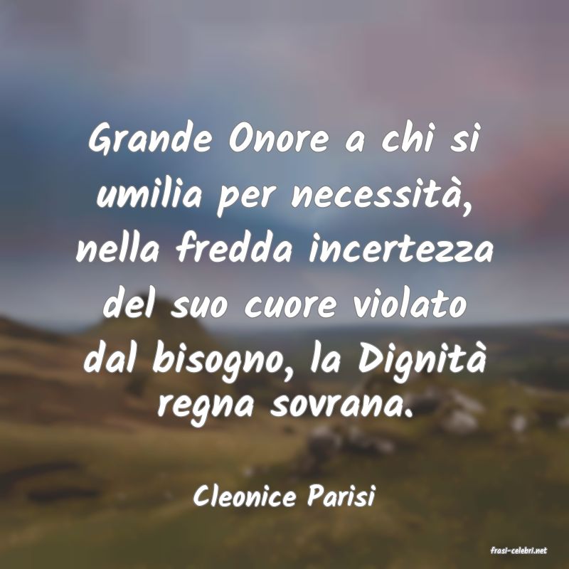 frasi di  Cleonice Parisi
