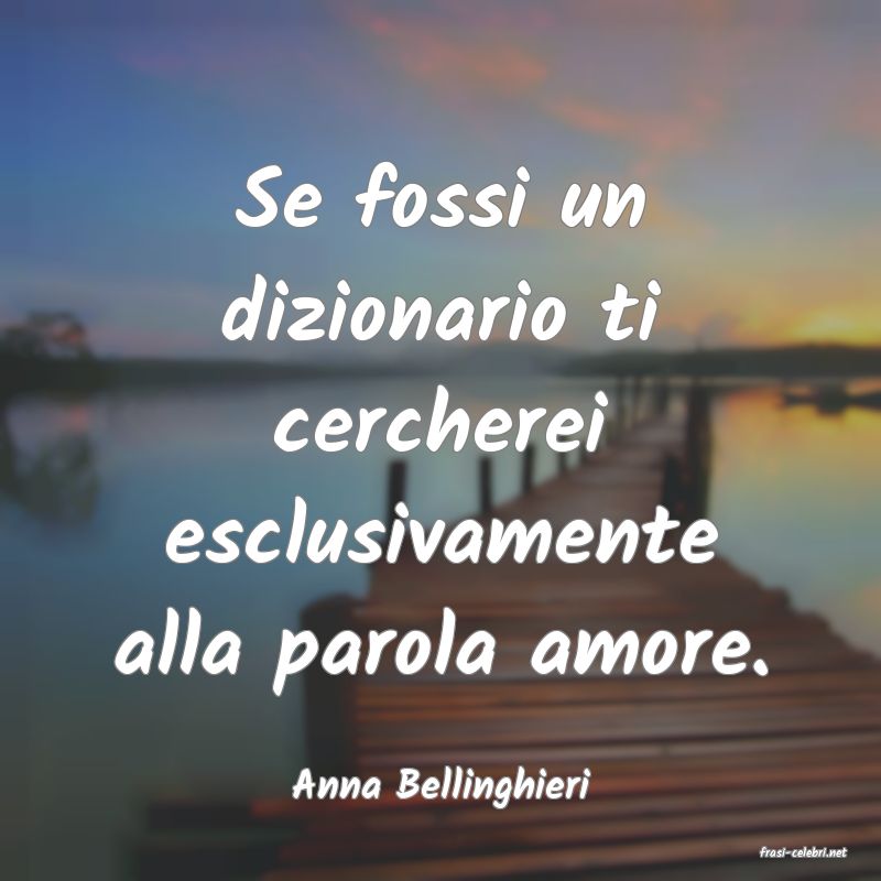 frasi di Anna Bellinghieri