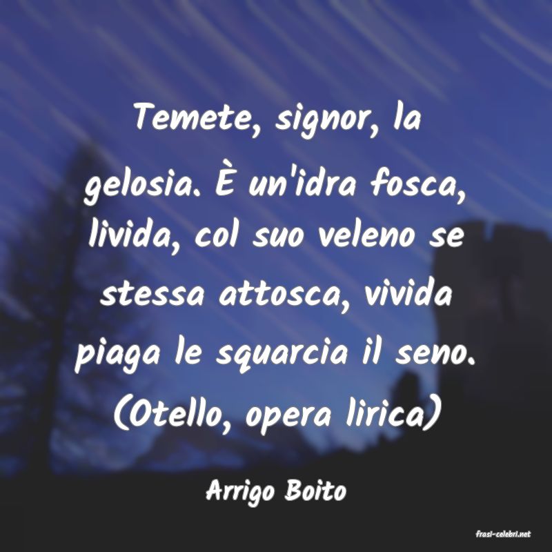 frasi di Arrigo Boito