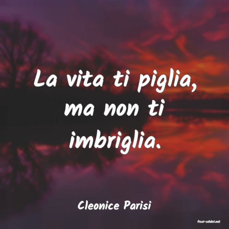 frasi di Cleonice Parisi