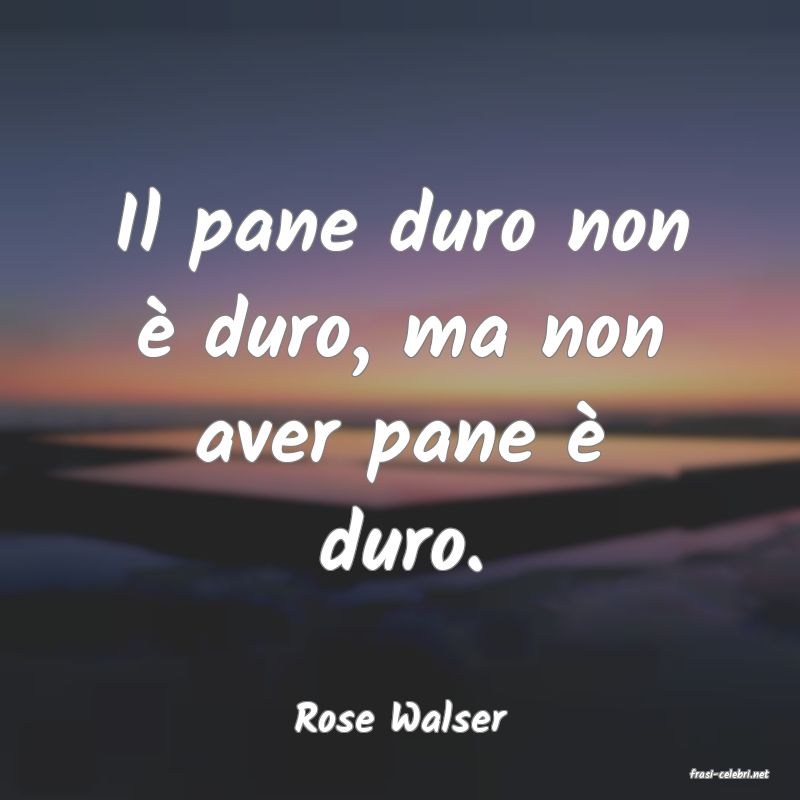 frasi di Rose Walser