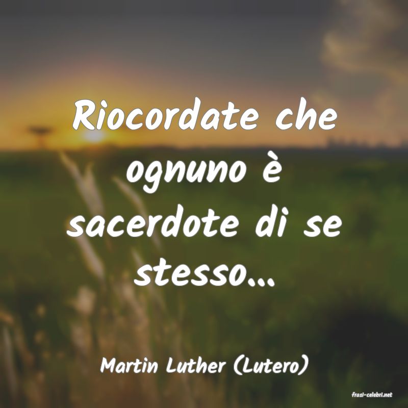 frasi di Martin Luther (Lutero)