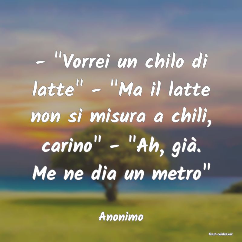 frasi di Anonimo