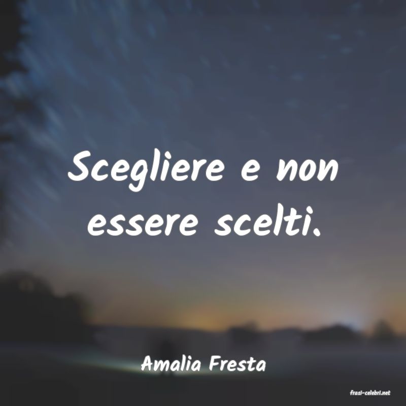 frasi di Amalia Fresta