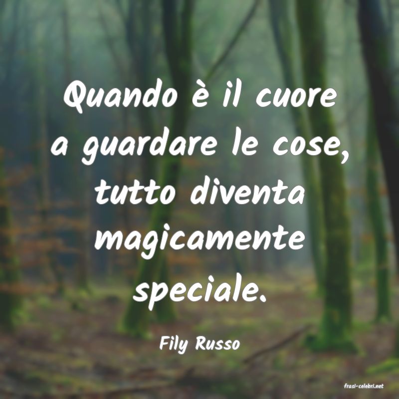 frasi di  Fily Russo
