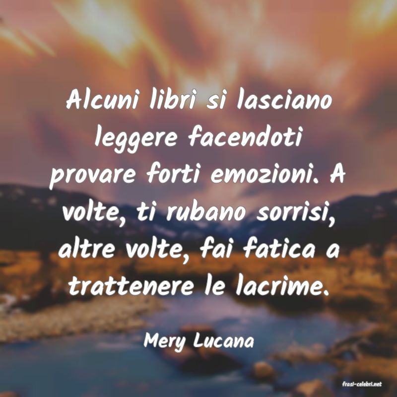 frasi di  Mery Lucana
