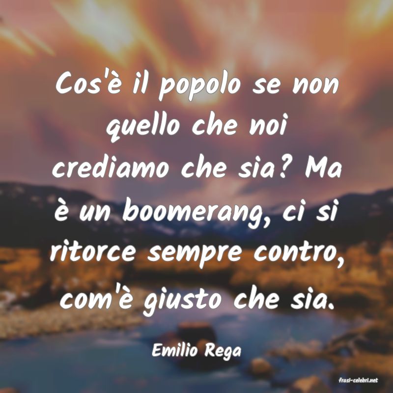 frasi di Emilio Rega