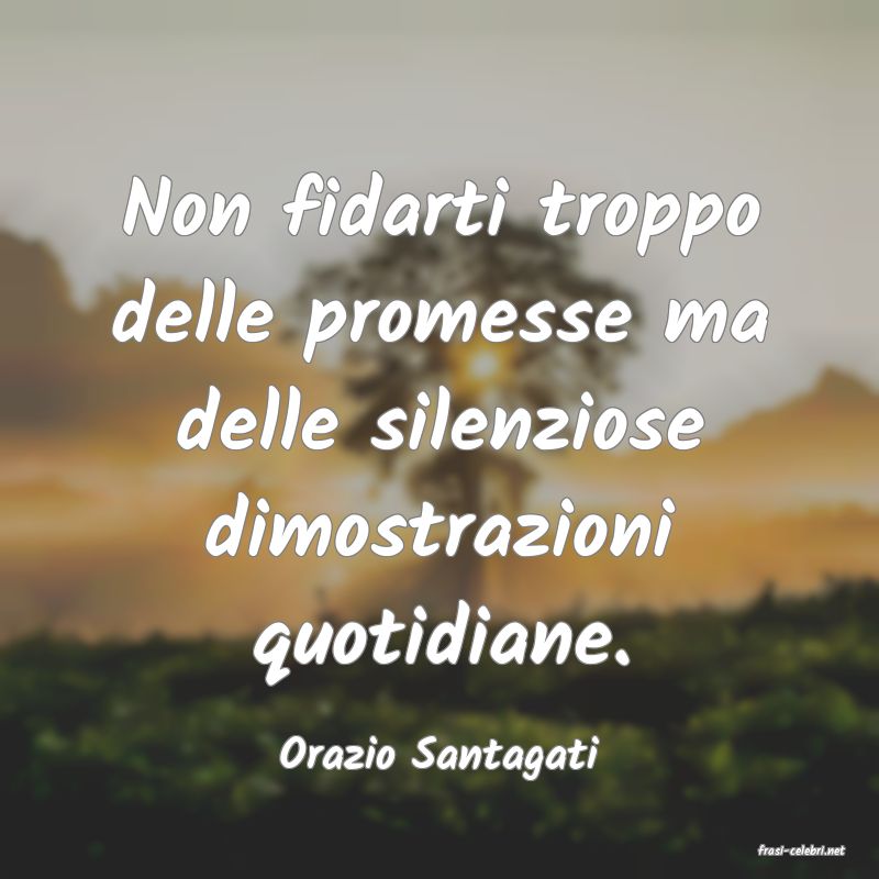 frasi di  Orazio Santagati
