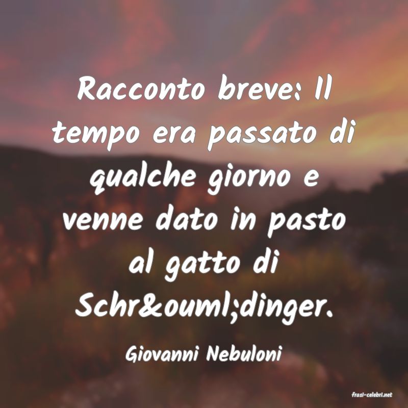 frasi di  Giovanni Nebuloni
