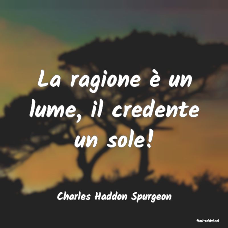 frasi di  Charles Haddon Spurgeon
