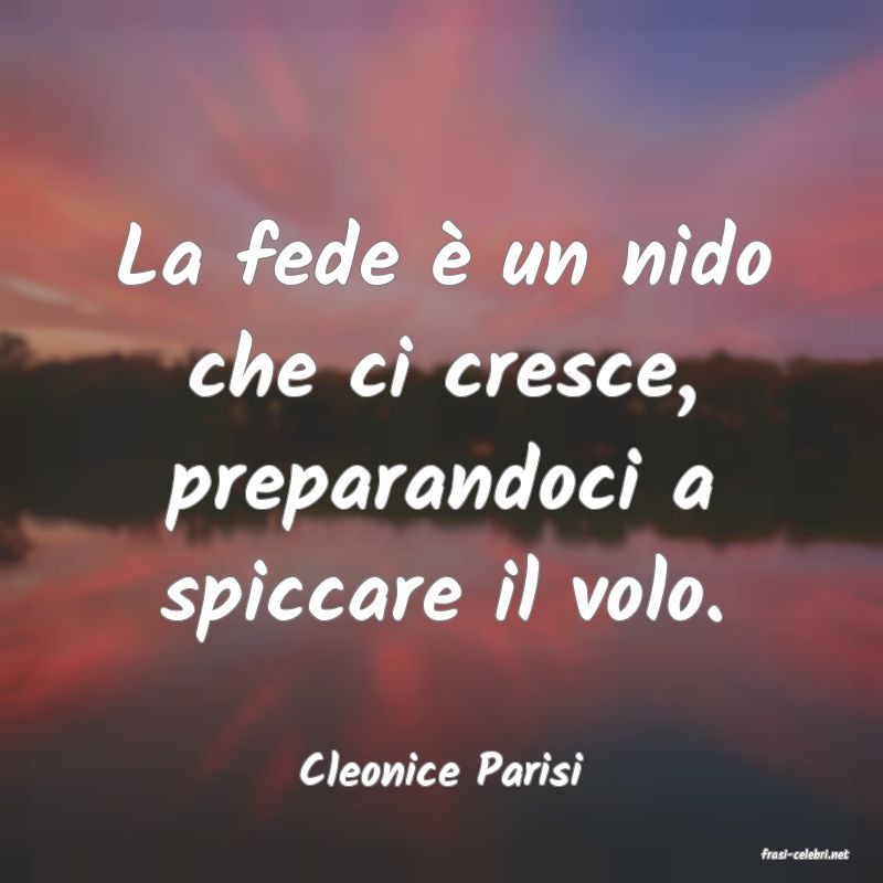 frasi di  Cleonice Parisi
