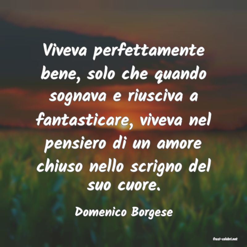 frasi di  Domenico Borgese
