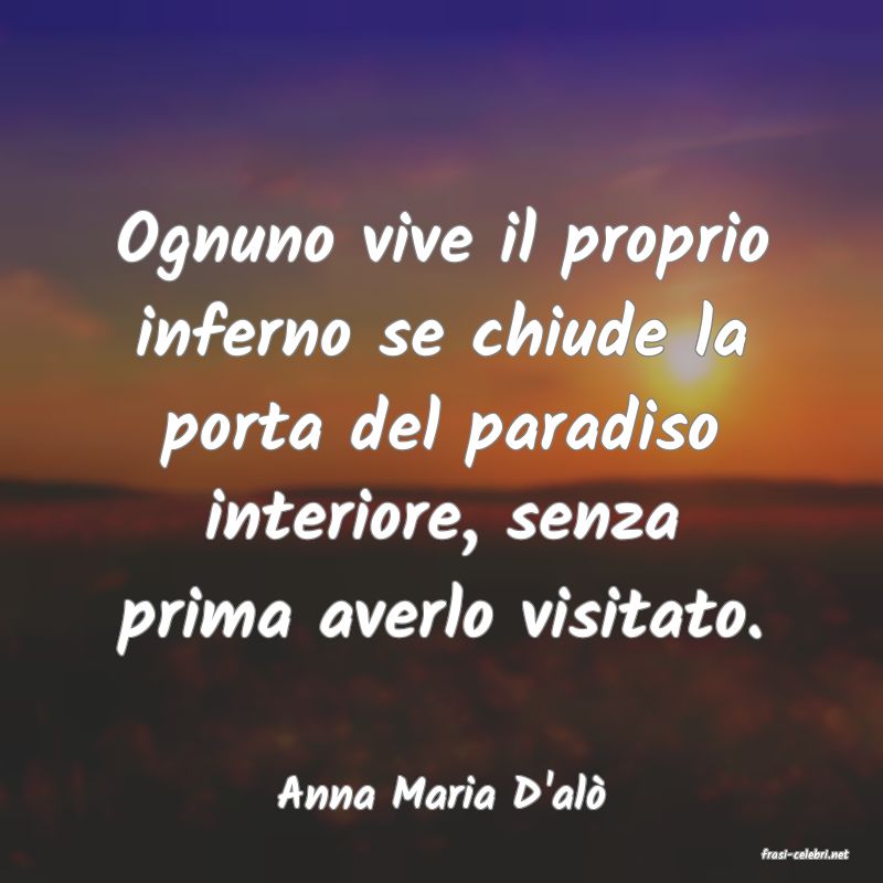 frasi di Anna Maria D'al