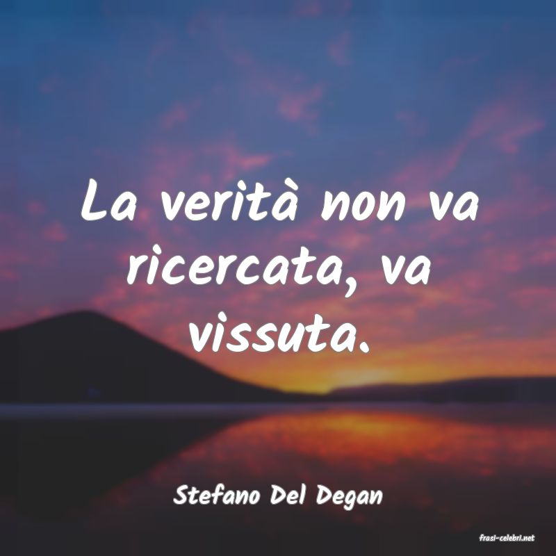 frasi di Stefano Del Degan