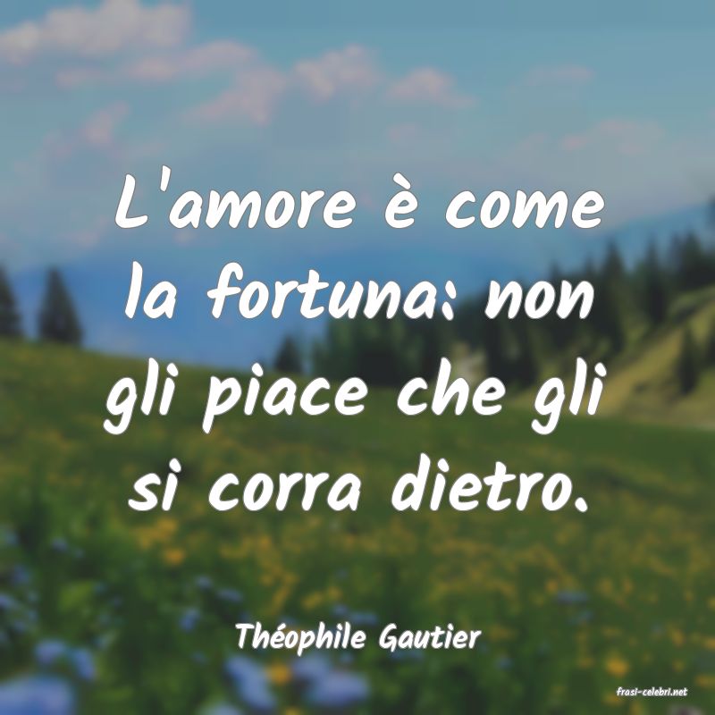 frasi di Thophile Gautier