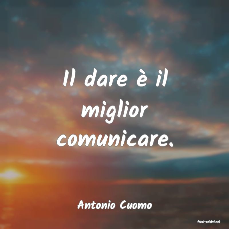 frasi di Antonio Cuomo