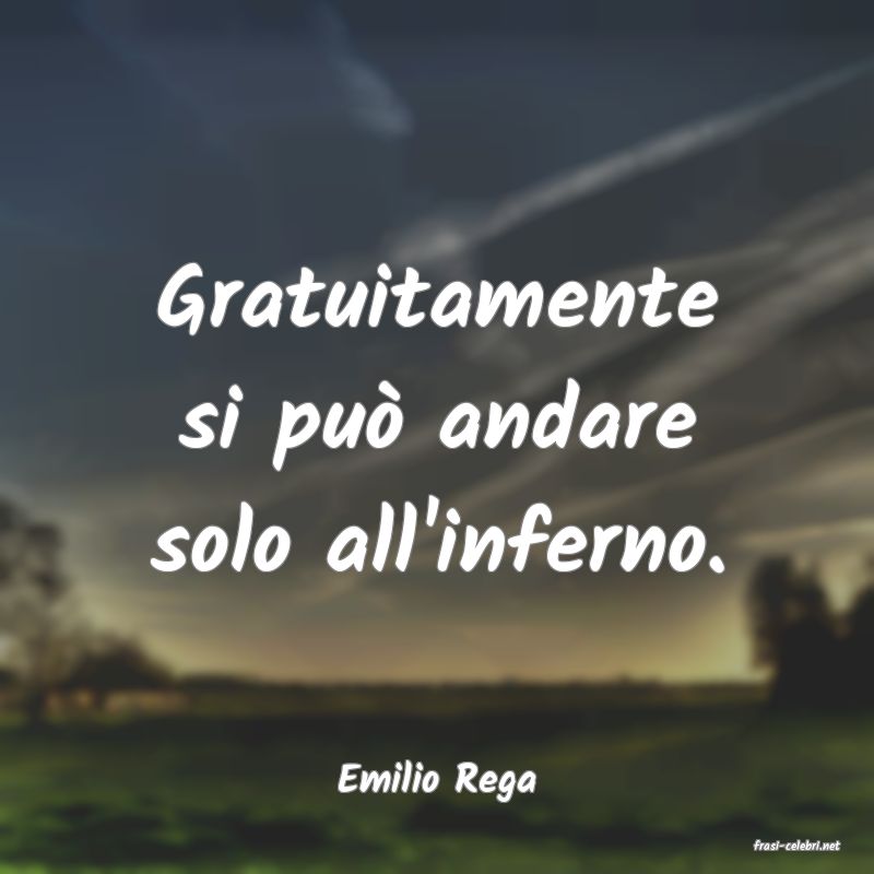 frasi di Emilio Rega