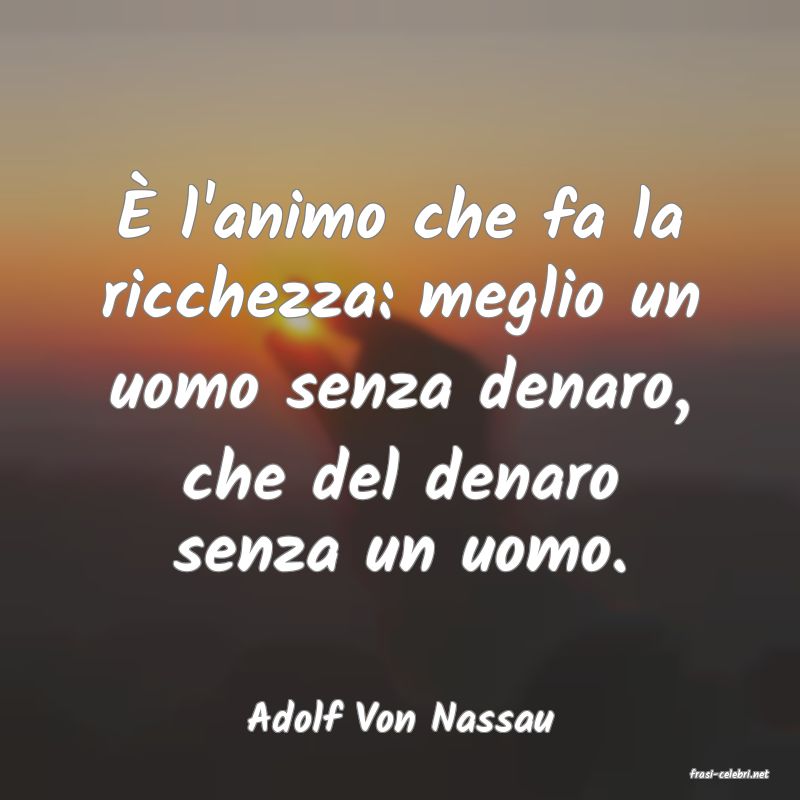 frasi di Adolf Von Nassau