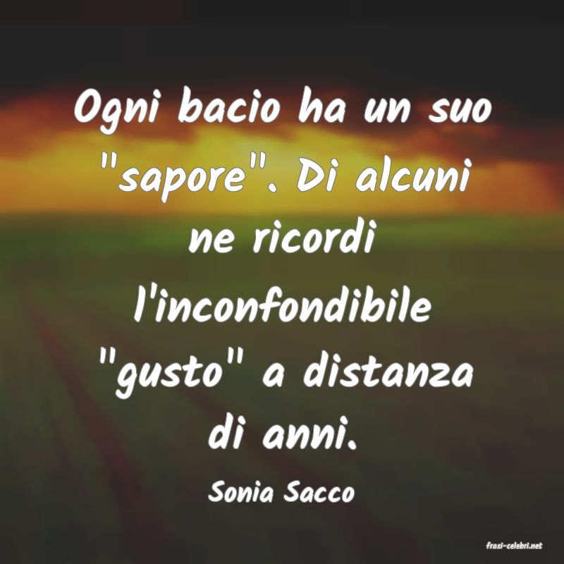 frasi di  Sonia Sacco
