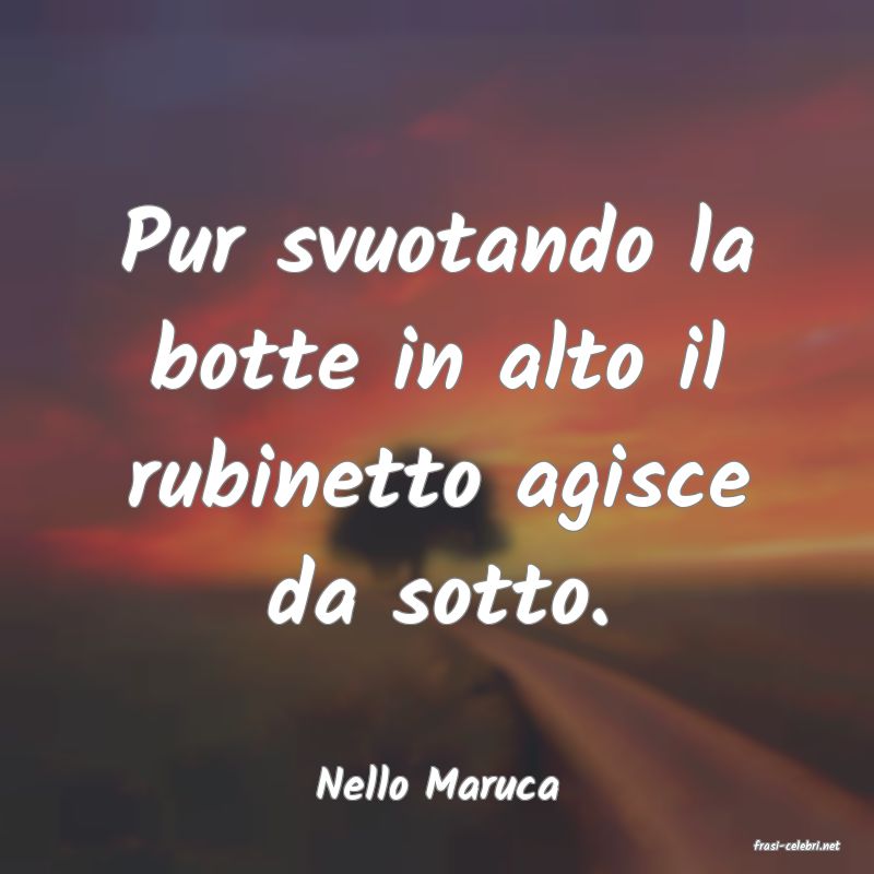frasi di Nello Maruca