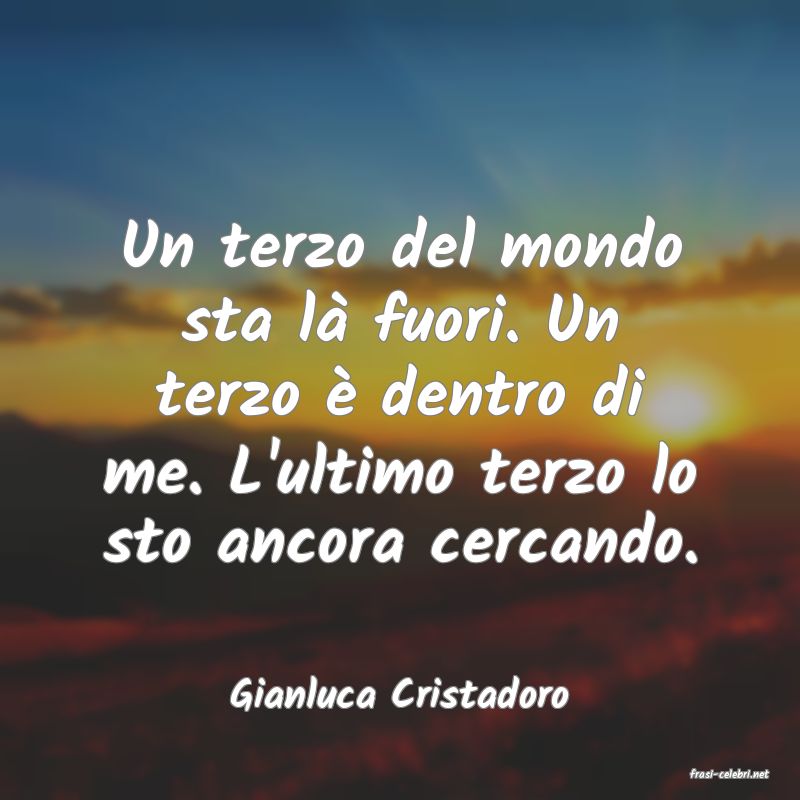 frasi di  Gianluca Cristadoro
