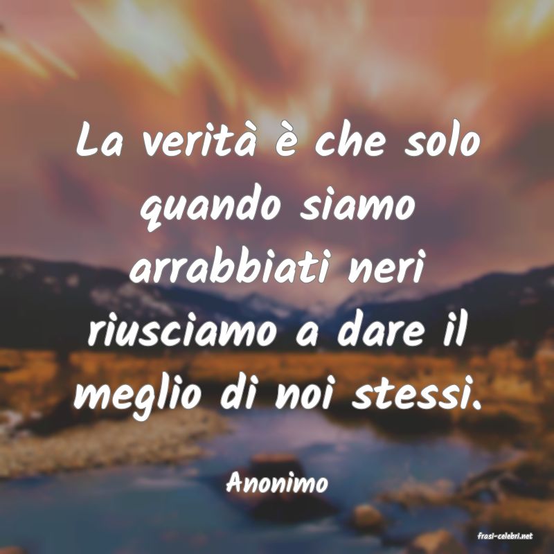 frasi di  Anonimo
