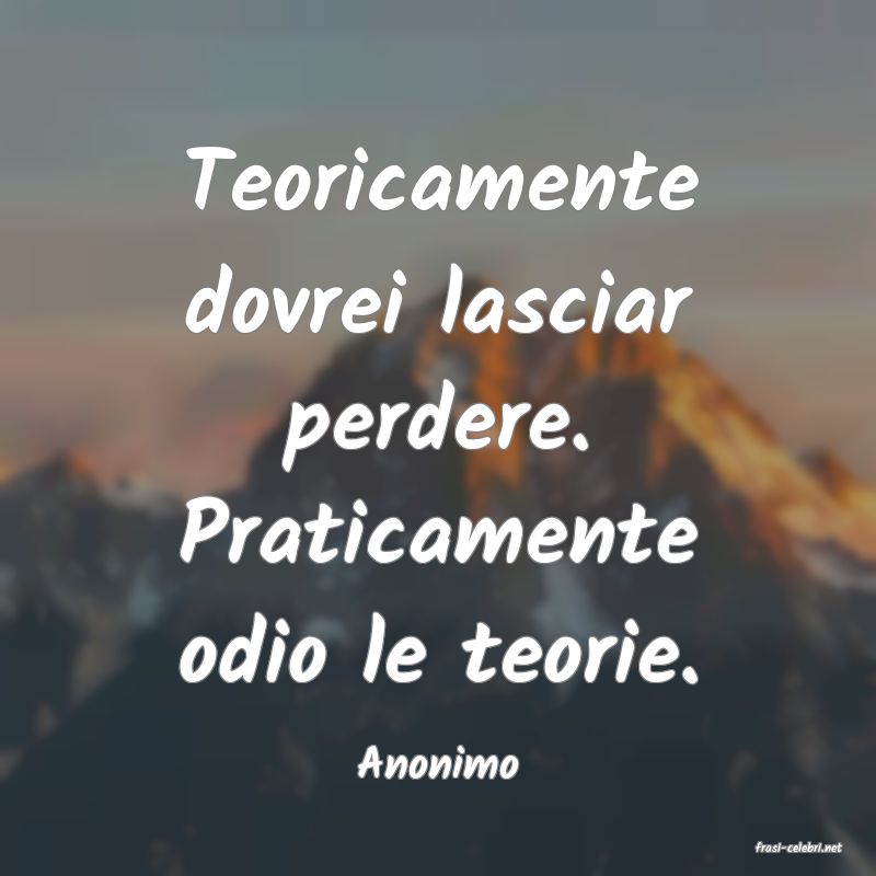 frasi di  Anonimo
