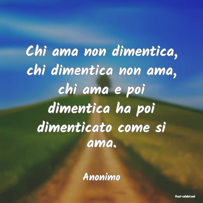 frasi di  Anonimo
