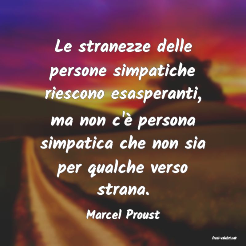frasi di  Marcel Proust
