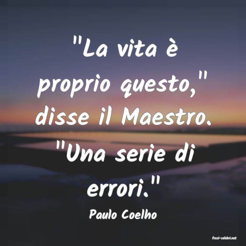 frasi di  Paulo Coelho
