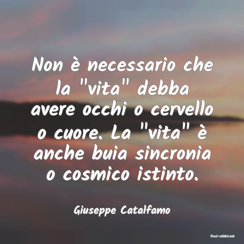 frasi di  Giuseppe Catalfamo
