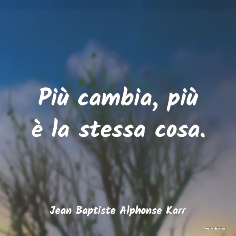 frasi di Jean Baptiste Alphonse Karr