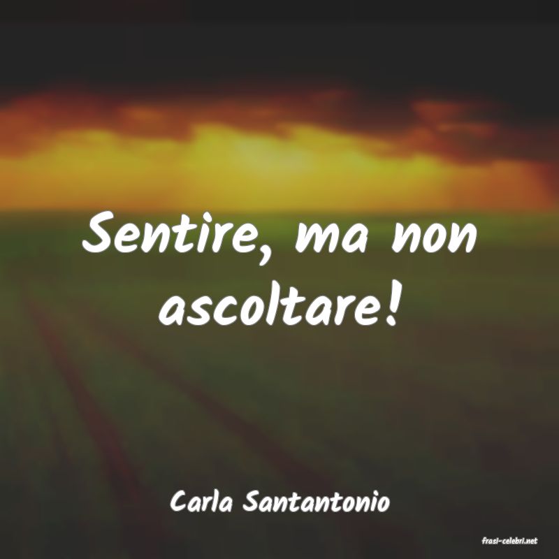 frasi di Carla Santantonio