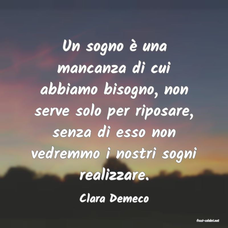 frasi di  Clara Demeco
