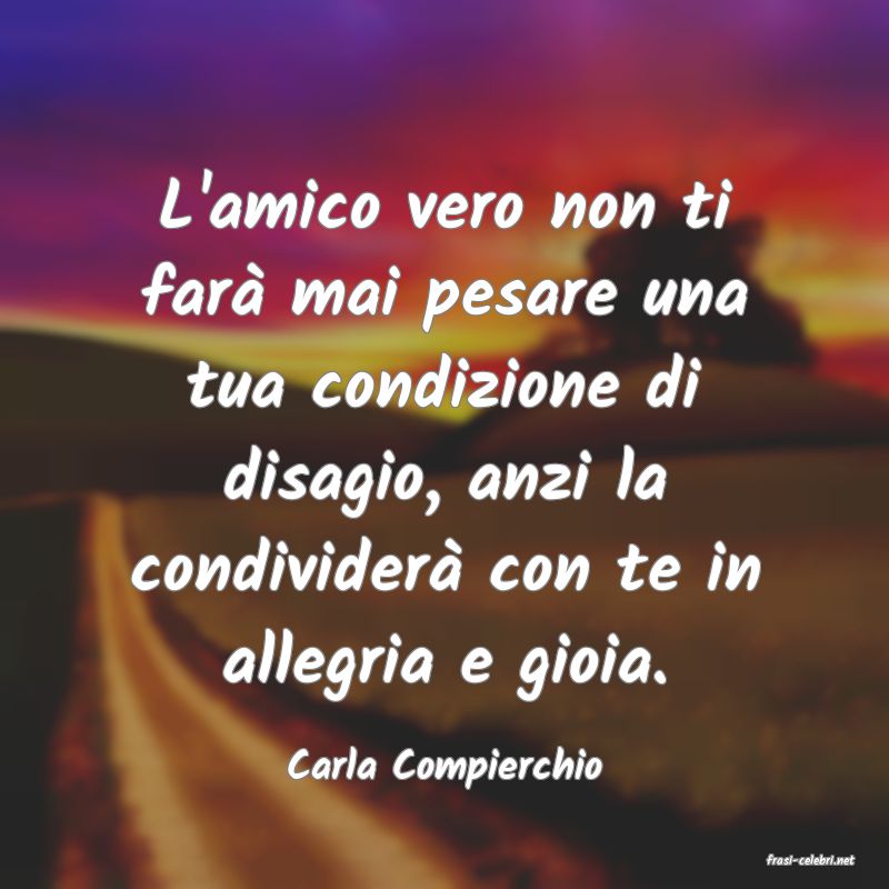 frasi di  Carla Compierchio

