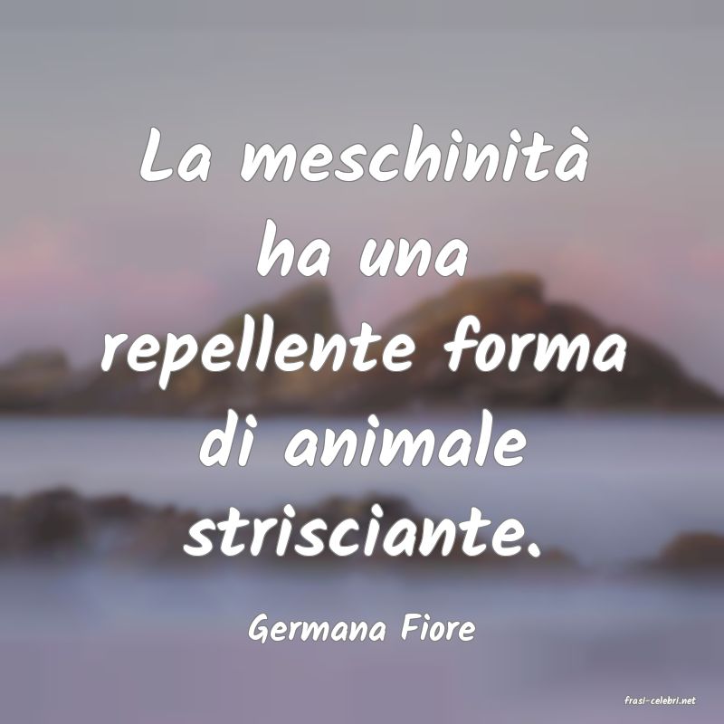 frasi di  Germana Fiore
