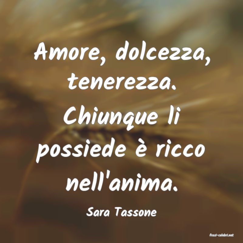 frasi di  Sara Tassone
