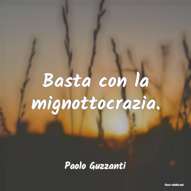 frasi di  Paolo Guzzanti
