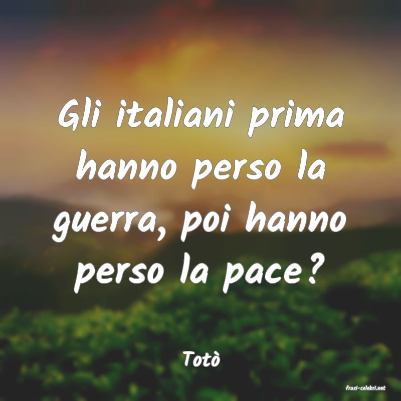 frasi di Tot�