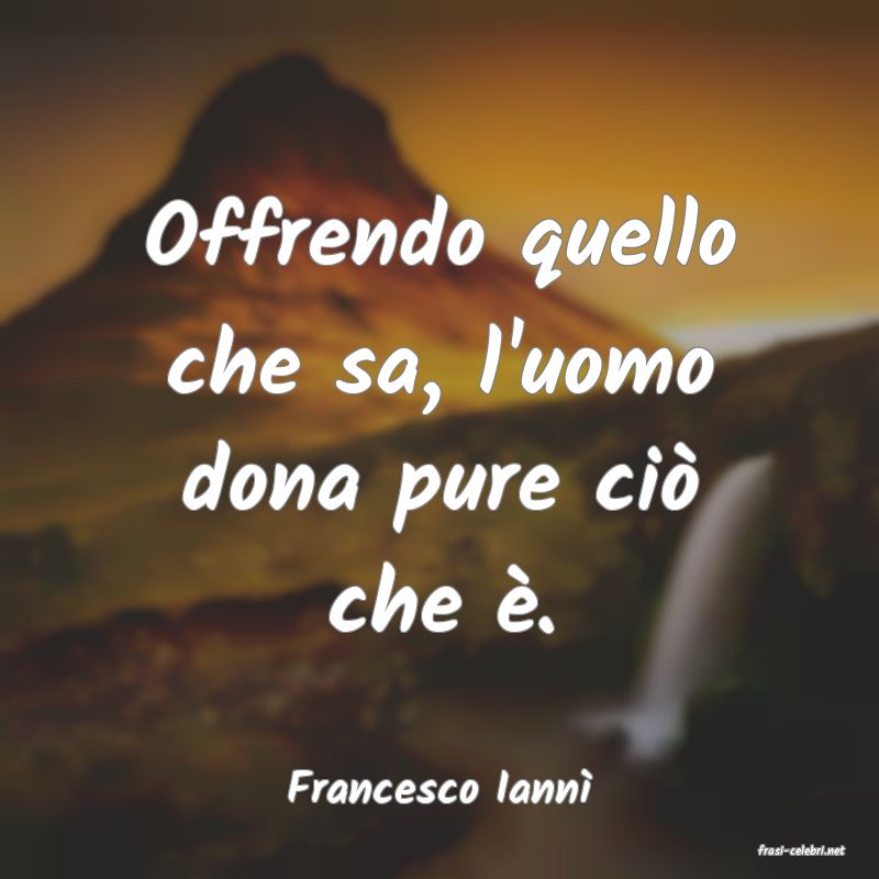frasi di Francesco Iann