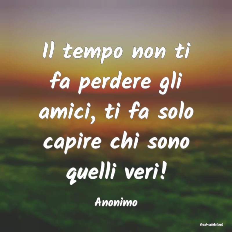 frasi di  Anonimo
