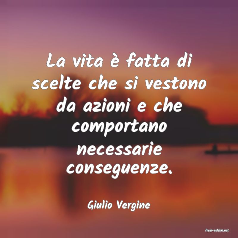 frasi di Giulio Vergine