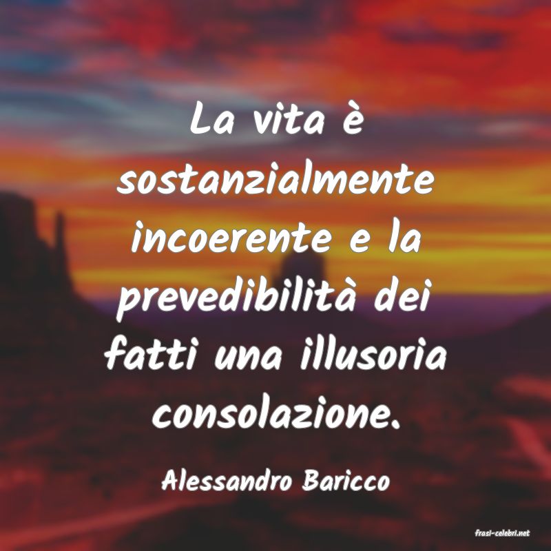 frasi di  Alessandro Baricco
