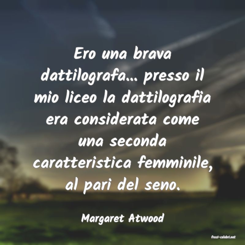 frasi di Margaret Atwood