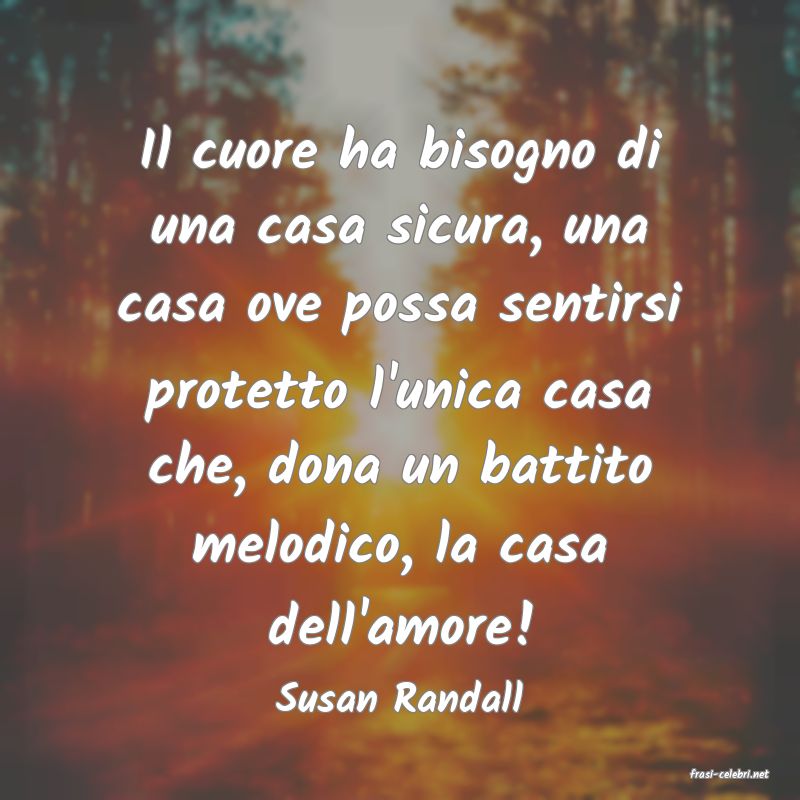 frasi di  Susan Randall
