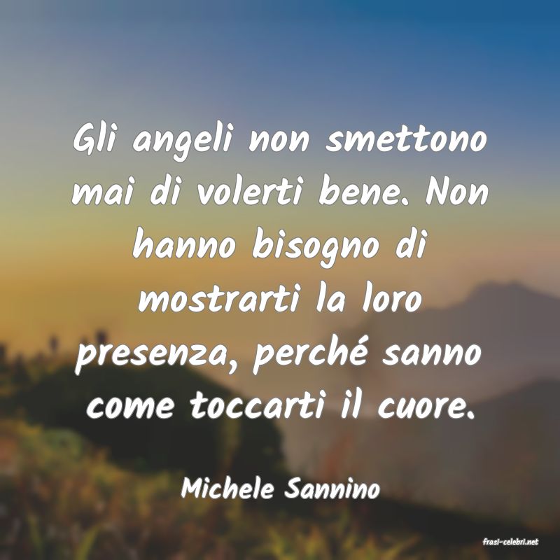 frasi di  Michele Sannino
