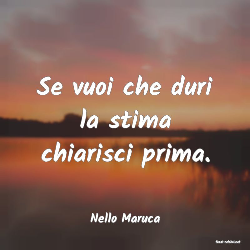 frasi di  Nello Maruca
