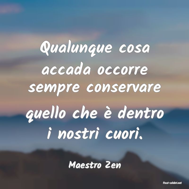 frasi di  Maestro Zen
